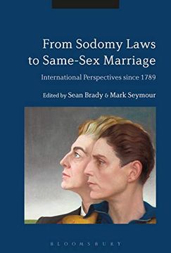 portada From Sodomy Laws to Same-Sex Marriage: International Perspectives Since 1789 (en Inglés)