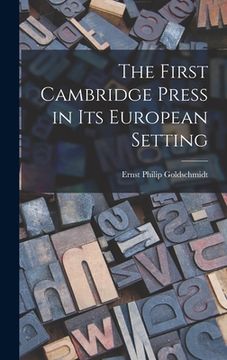 portada The First Cambridge Press in Its European Setting (en Inglés)