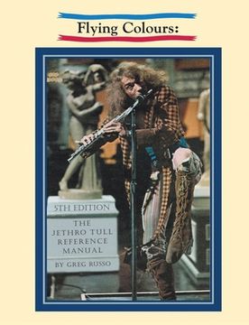 portada Flying Colours: The Jethro Tull Reference Manual (in English)