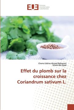 portada Effet du plomb sur la croissance chez Coriandrum sativum L. (en Francés)