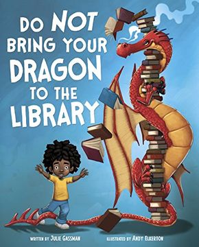portada Do Not Bring Your Dragon to the Library (Fiction Picture Books)