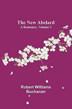 portada The New Abelard: A Romance, Volume 2 (en Inglés)