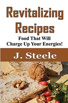 portada Revitalizing Recipes: Food That Will Charge up Your Energies! 