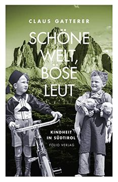 portada Schöne Welt, Böse Leut: Kindheit in Südtirol (Transfer Bibliothek) (en Alemán)