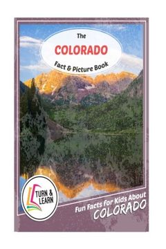 portada The Colorado Fact and Picture Book: Fun Facts for Kids About Colorado (Turn and Learn)