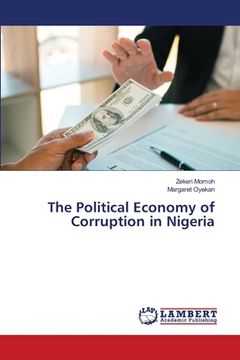 portada The Political Economy of Corruption in Nigeria (in English)