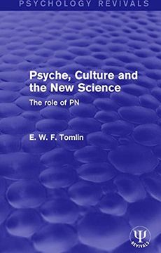 portada Psyche, Culture and the New Science: The Role of PN (en Inglés)