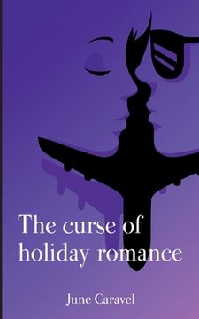 portada The curse of holiday romance (en Inglés)