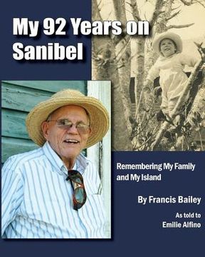 portada My 92 Years on Sanibel (en Inglés)