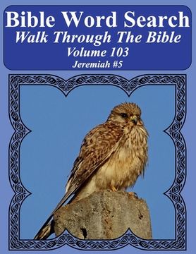 portada Bible Word Search Walk Through The Bible Volume 103: Jeremiah #5 Extra Large Print (en Inglés)