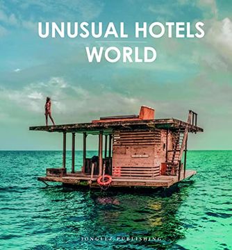 portada Unusual Hotels - World (en Inglés)