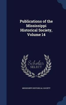 portada Publications of the Mississippi Historical Society, Volume 14