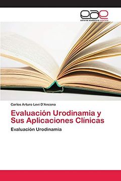 portada Evaluación Urodinamia y sus Aplicaciones Clínicas: Evaluación Urodinamia