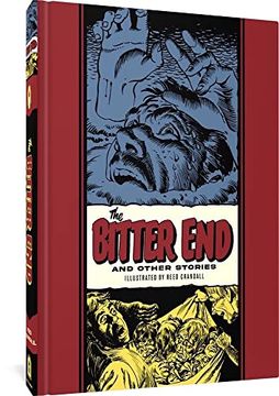 portada The Bitter end and Other Stories: The Bitter end and Other Stories (ec Comics Library) (en Inglés)