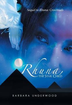 portada Rhuna, the Star Child: Sequel to Rhuna: Crossroads