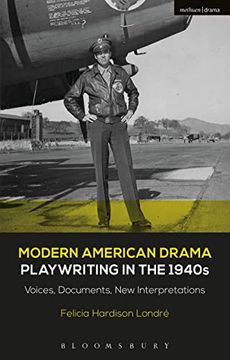 portada Modern American Drama: Playwriting in the 1940s: Voices, Documents, New Interpretations (in English)