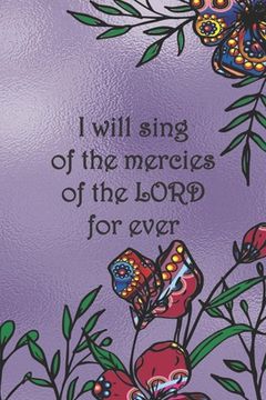 portada I will sing of the mercies of the LORD for ever: Dot Grid Paper (in English)