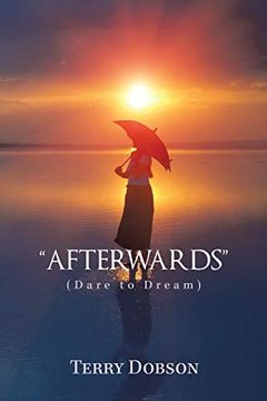 portada "Afterwards": (Dare to Dream) (en Inglés)