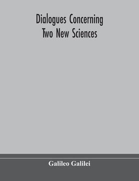 portada Dialogues concerning two new sciences 
