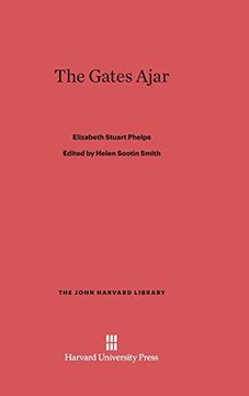 portada The Gates Ajar (John Harvard Library (Hardcover)) (in English)