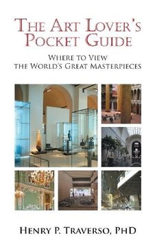 portada The art Lover's Pocket Guide: Where to View the World's Great Masterpieces (en Inglés)