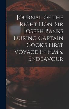 portada Journal of the Right Hon. Sir Joseph Banks During Captain Cook's First Voyage in H.M.S. Endeavour
