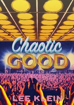 portada Chaotic Good (en Inglés)