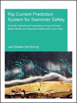 portada Rip Current Prediction System for Swimmer Safety: Towards Operational Forecasting Using a Process Based Model and Nearshore Bathymetry from Video