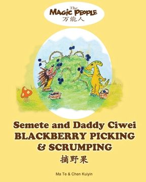 portada Semete and Daddy Ciwei Blackberry Picking and Scrumping (en Inglés)