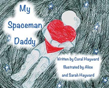 portada My Spaceman Daddy- Original Illustrations (en Inglés)