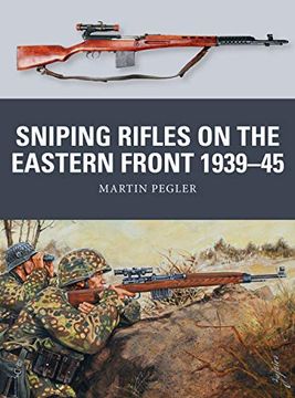 portada Sniping Rifles on the Eastern Front 1939–45 (Weapon) (in English)