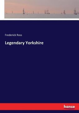 portada Legendary Yorkshire (en Inglés)