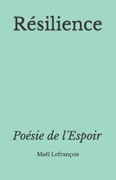 portada Résilience: Poésie de l'Espoir (en Francés)