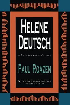portada Helene Deutsch: A Psychoanalyst's Life (en Inglés)