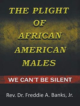 portada The Plight of African-American Males: We Can'T be Silent 