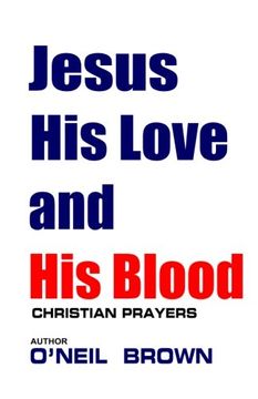 portada Jesus His Love and His Blood: Christian Prayers
