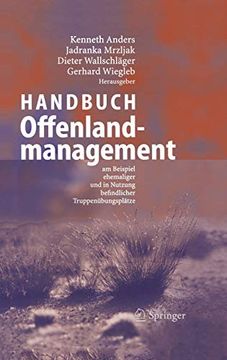 portada Handbuch Offenlandmanagement: Am Beispiel Ehemaliger und in Nutzung Befindlicher Truppenubungsplatze (en Alemán)