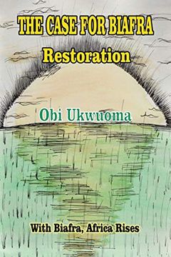 portada The Case for Biafra Restoration (en Inglés)