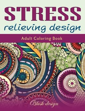 portada Stress relieving Design: Adult Coloring Book (en Inglés)