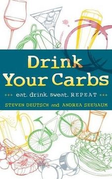 portada Drink Your Carbs: eat. drink sweat. REPEAT