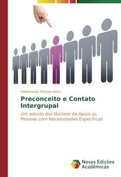 portada Preconceito e Contato Intergrupal: Um estudo dos Núcleos de Apoio as Pessoas com Necessidades Específicas (Portuguese Edition)