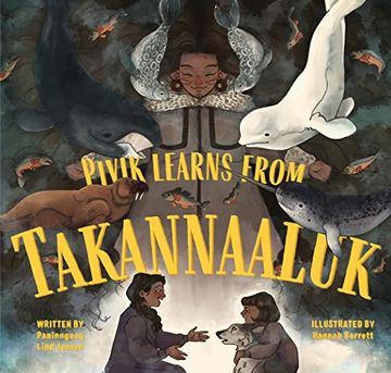 portada Pivik Learns From Takannaaluk: English Edition (en Inglés)