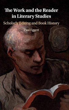 portada The Work and the Reader in Literary Studies: Scholarly Editing and Book History (en Inglés)