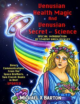 portada Venusian Health Magic and Venusian Secret Science: Direct Communications From the Space Brothers - two Classic Books in one - Updated (en Inglés)