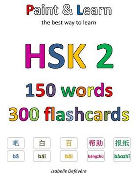 portada HSK 2 150 words 300 flashcards: Paint & Learn (en Inglés)