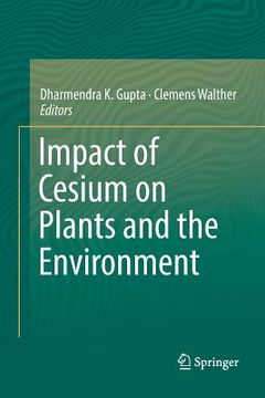portada Impact of Cesium on Plants and the Environment (en Inglés)
