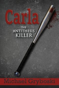 portada Carla The Antithesis Killer (in English)