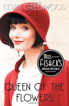 portada Queen of the Flowers (Miss Fisher's Murder Mysteries) (in English)
