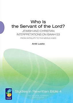 portada Who is the Servant of the Lord? (Studies in Rewritten Bible) (en Inglés)