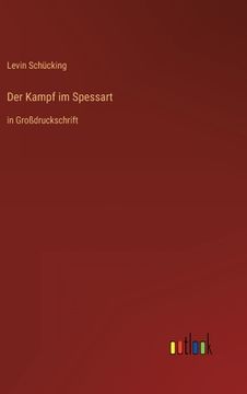 portada Der Kampf im Spessart: in Großdruckschrift (en Alemán)